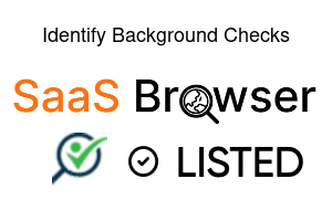 Identify Background Checks - SaaS Browser Verified Badge