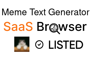 Meme Text Generator - SaaS Browser Verified Badge