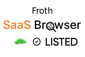 Froth - SaaS Browser Verified Badge