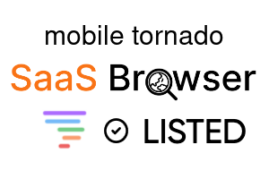 mobile tornado - SaaS Browser Verified Badge