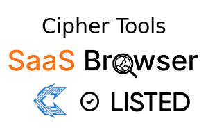 Cipher Tools - SaaS Browser Verified Badge