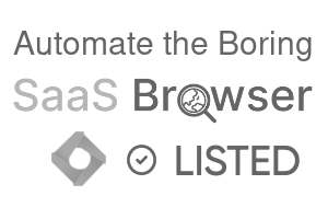 Automate the Boring - SaaS Browser Verified Badge
