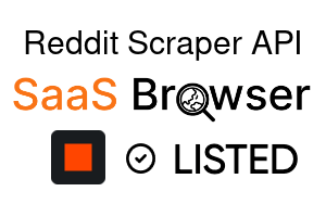 Reddit Scraper API - SaaS Browser Verified Badge