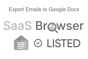 Export Emails to Google Docs - SaaS Browser Verified Badge