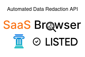 Automated Data Redaction API - SaaS Browser Verified Badge