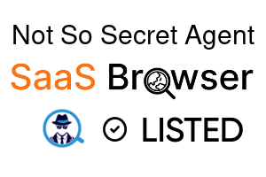 Not So Secret Agent - SaaS Browser Verified Badge