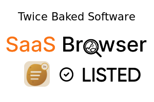 Twice Baked Software - SaaS Browser Verified Badge