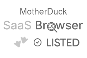 MotherDuck - SaaS Browser Verified Badge