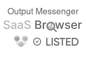 Output Messenger - SaaS Browser Verified Badge