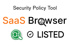 Security Policy Tool - SaaS Browser Verified Badge
