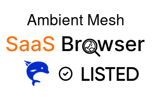 Ambient Mesh - SaaS Browser Verified Badge