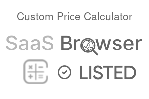Custom Price Calculator - SaaS Browser Verified Badge