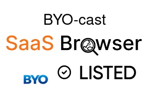 BYO-cast - SaaS Browser Verified Badge