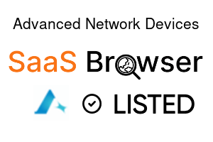Advanced Network Devices - SaaS Browser Verified Badge