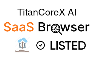 TitanCoreX AI - SaaS Browser Verified Badge
