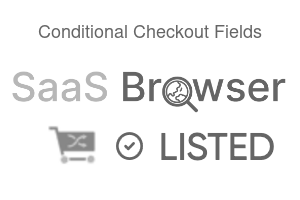 Conditional Checkout Fields - SaaS Browser Verified Badge