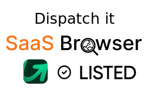 Dispatch it - SaaS Browser Verified Badge