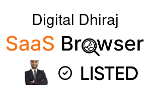 Digital Dhiraj - SaaS Browser Verified Badge