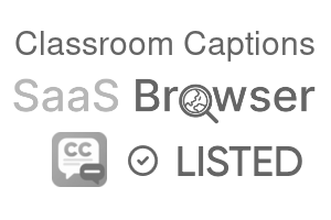 Classroom Captions - SaaS Browser Verified Badge