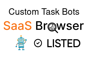 Custom Task Bots - SaaS Browser Verified Badge